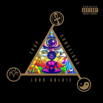 Trap Conscious by Lord Goldie