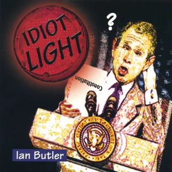 Idiot Light by Ian Butler