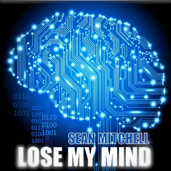 Lose My Mind (Vagga Remix) by Sean Mitchell