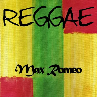 Reggae by Max Romeo