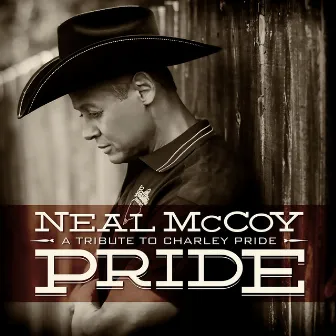 Pride - A Tribute to Charley Pride by Neal McCoy