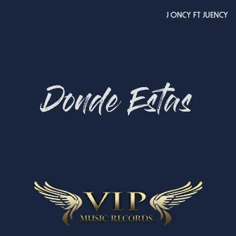 Donde Estás by J Oncy