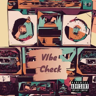 Vibe Check Ep by Dq Emcee