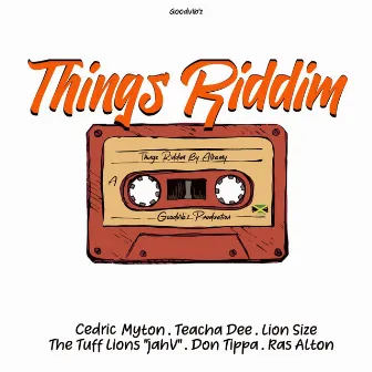 Things Riddim by Goodvib'z