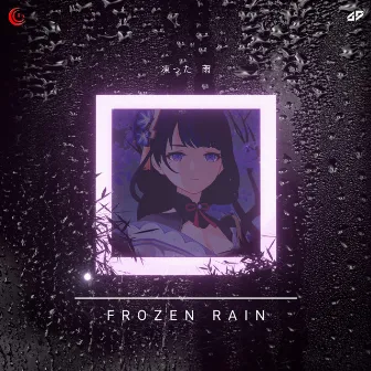 Frozen Rain by DJ BÖØ