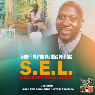 S.E.L. by Demby's Playful Parables