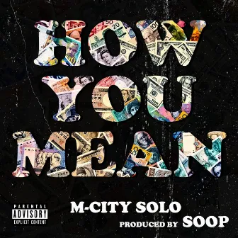 How You Mean by M-City Solo