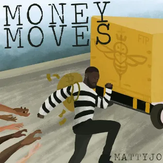 Money Moves by MattyJo