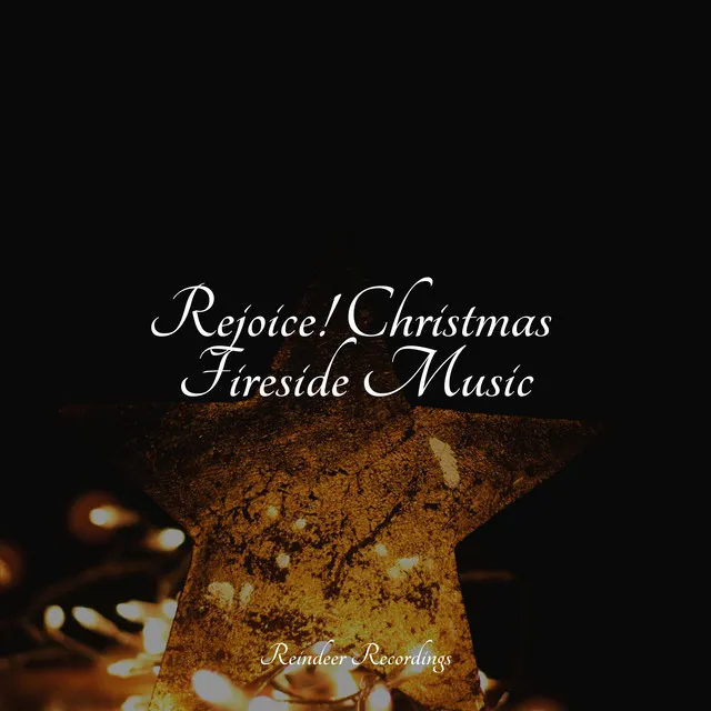 Rejoice! Christmas Fireside Music