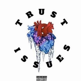 Trust Issues by Unknown Artist