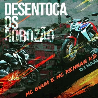 Desentoca os Robozão by MC Guuh