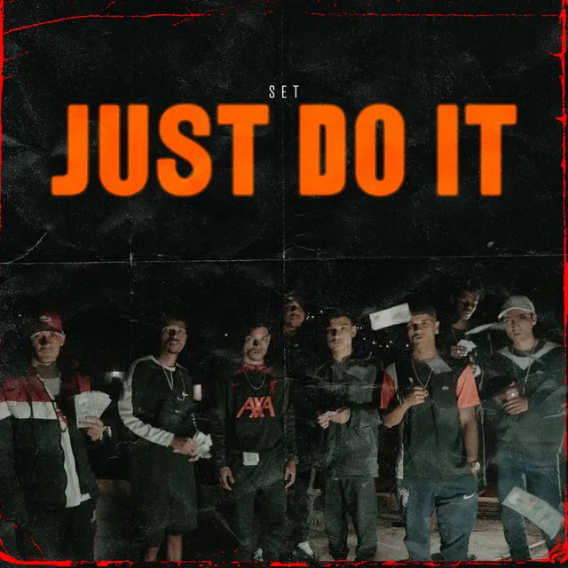 Just do It (feat. Mc Tirri, MC LC 013, JCJ 013 & MC Pirlo ST)