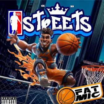 NBA Streets by Fat M.I.C.