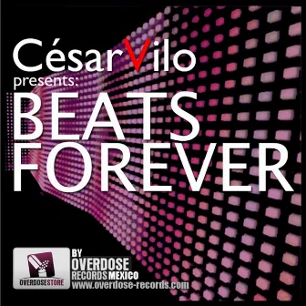 Beats Forever by Cesar Vilo