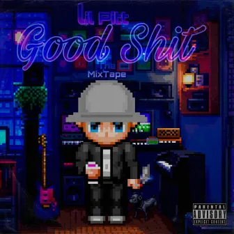 Good Shit by Lil Pitt