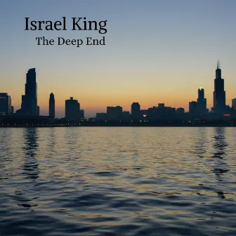 The Deep End by Israel King