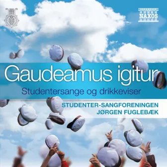 Choral Concert: Studenter-Sangforeningen (Gaudeamus Igitur - Student Songs and Drinking Songs) by Studenter-Sangforeningen