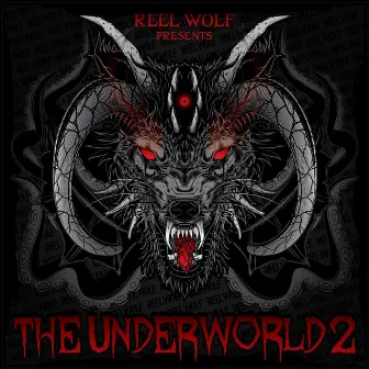 The Underworld 2 (Deluxe Edition) by Reel Wolf