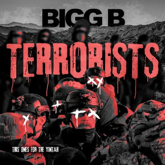 Terrorists by BIGG B