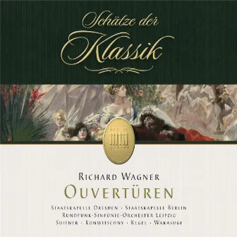 Wagner: Overtures (Schätze der Klassik) by Hiroshi Wakasugi