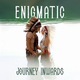 Enigmatic Journey Inwards: Deep Drumming Rythmns for Meditation, Ecstatic Dance, Connect with Divine Feminine and Masculine Energies, Grounding, Inner Balance of Divine by Angela Laur