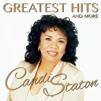 Greatest Hits & More by Candi Staton