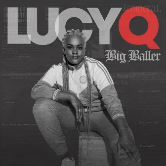 Big Baller by Lucy Q