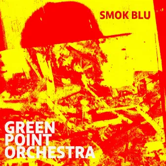 smok blu by Green Point Orchestra