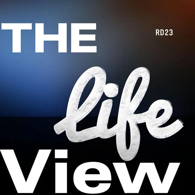 The Life View