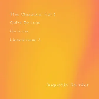 The Classics, Vol. 1 by Augustin Garnier