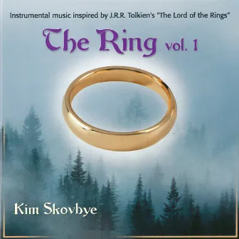 The Ring Vol. 1: Instrumental Music Inspired by J.R.R Tolkien's 