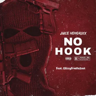 No Hook by Juice Hendrixx