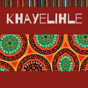 Khay'elihle by Ecks Naku