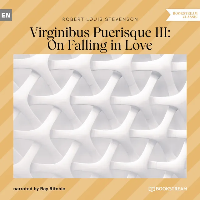 Virginibus Puerisque III: On Falling in Love (Unabridged)