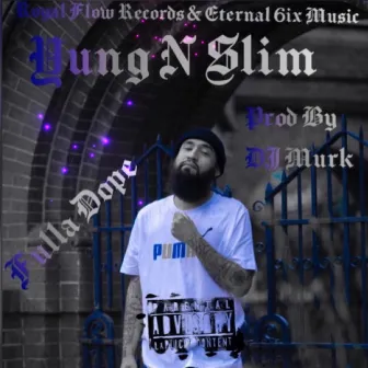 Fulla Dope by Yung N Slim