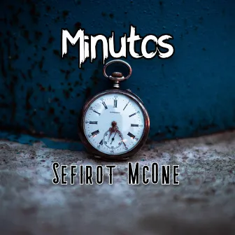 Minutos by Sefirot McOne