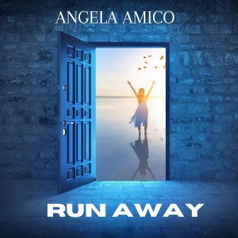 RUN AWAY by Angela Amico