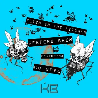 Flies In The Kitchen by Keepers Brew