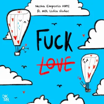 Fuck Love by ANMI