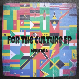 For The Culture by Mvntana