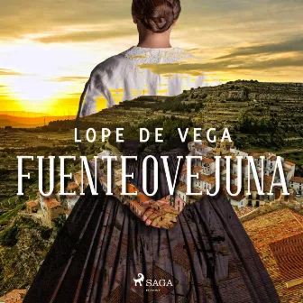 Fuenteovejuna by Lope de Vega