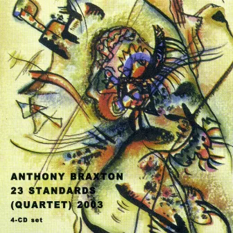 23 Standards (Quartet) 2003 by Anthony Braxton