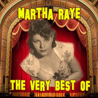 The Very Best Of by Martha Raye