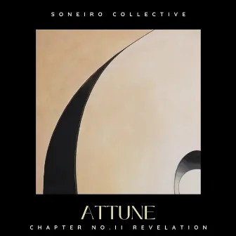 ATTUNE Chapter No.2: Revelation by Soneiro Collective