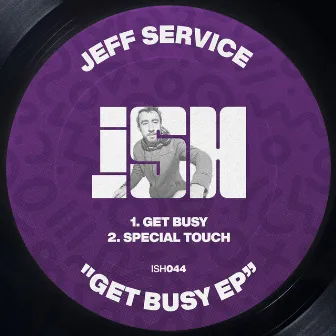 Get Busy by Jeff Service