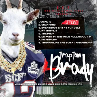 TrapTomBrady by JFive