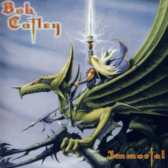 Immortal by Bob Catley