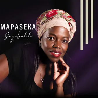 Siyabulela by Mapaseka