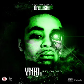 YNBL Reloaded by DrewZkii