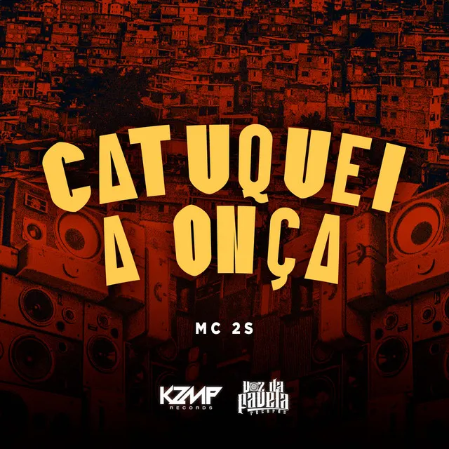 Catuquei a Onça